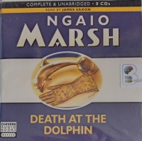 Death at The Dolphin written by Ngaio Marsh performed by James Saxon on Audio CD (Unabridged)